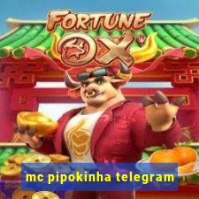 mc pipokinha telegram